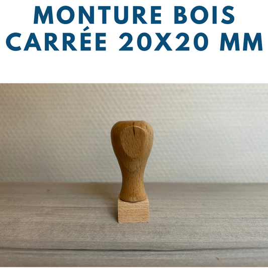 MONTURE BOIS POUR TAMPONS ENCREURS 2 X 2 CM OU 20 X 20 MM