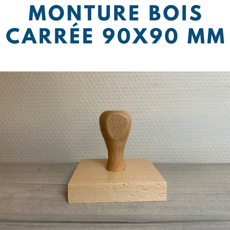 MONTURE BOIS POUR TAMPONS ENCREURS 9 X 9 CM OU 90 X 90 MM