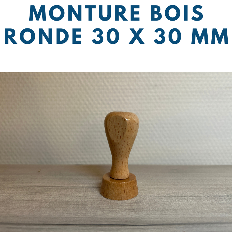 MONTURE BOIS POUR TAMPONS ENCREURS RONDE DIAMETRE 3 CM OU 30 MM