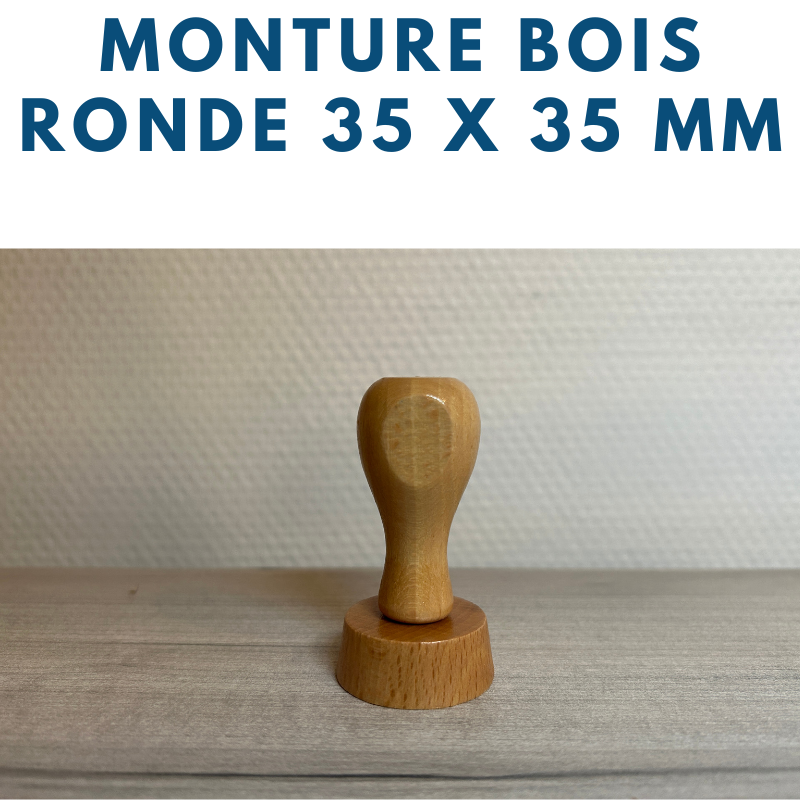 MONTURE BOIS POUR TAMPONS ENCREURS RONDE DIAMETRE 3,5 CM OU 35 MM