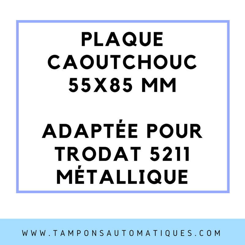 SEMELLE CAOUTCHOUC POUR TAMPON ENCREUR TRODAT 5211