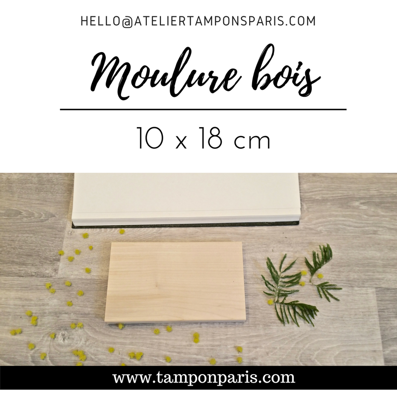 MOULURE BOIS POUR TAMPON GRAND FORMAT 10 X 18 CM OU 100 X 180 MM