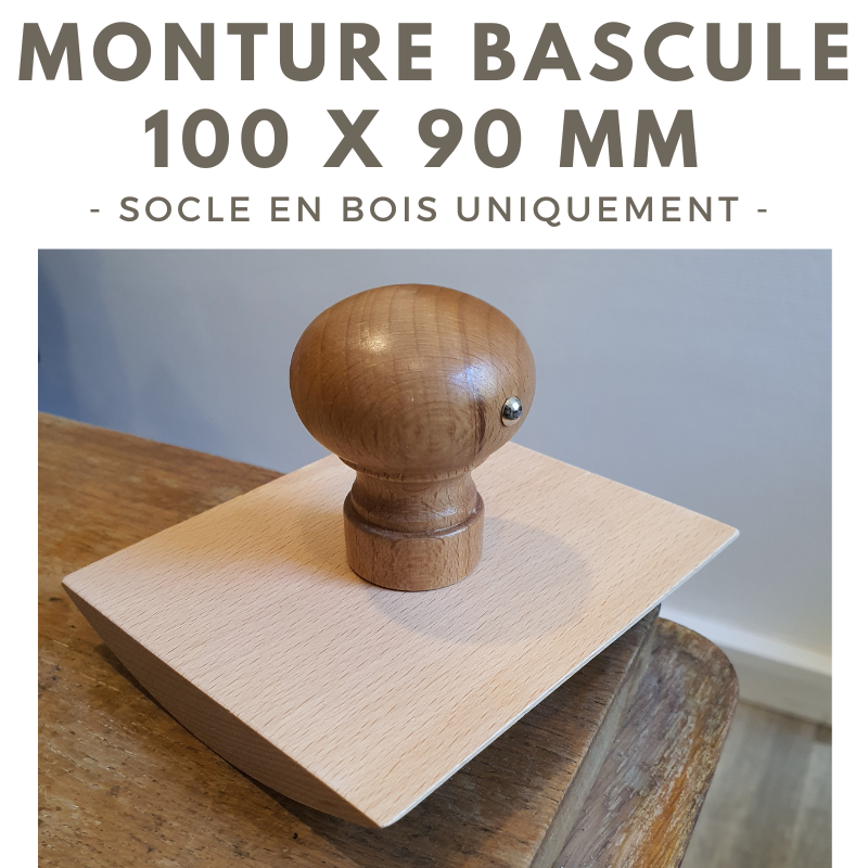 MONTURE BOIS POUR TAMPON BASCULE 100 X 90 MM