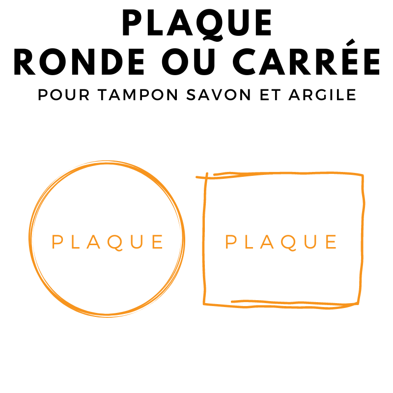 Plaque acrylique ronde ou carrée pour tampon argile, céramique et savon