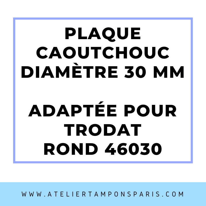 SEMELLE CAOUTCHOUC POUR TAMPON ENCREUR TRODAT ROND 46030