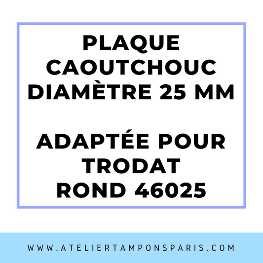 SEMELLE CAOUTCHOUC POUR TAMPON ENCREUR TRODAT ROND 46025