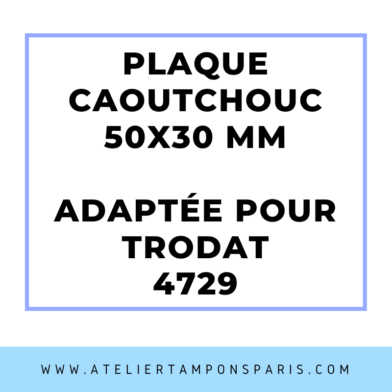 SEMELLE CAOUTCHOUC POUR TAMPON ENCREUR TRODAT 4729