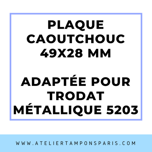 SEMELLE CAOUTCHOUC POUR TAMPON ENCREUR TRODAT MÉTALLIQUE 5203