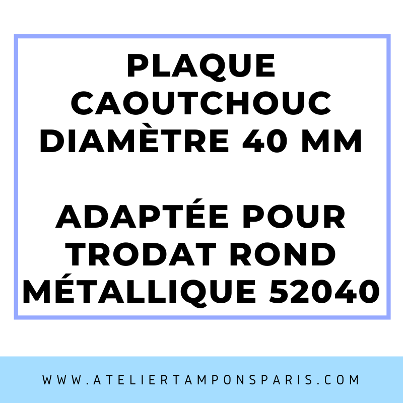 SEMELLE CAOUTCHOUC POUR TAMPON ENCREUR TRODAT MÉTALLIQUE 52040