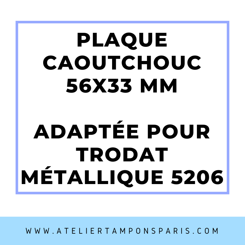 SEMELLE CAOUTCHOUC POUR TAMPON ENCREUR TRODAT MÉTALLIQUE 5206