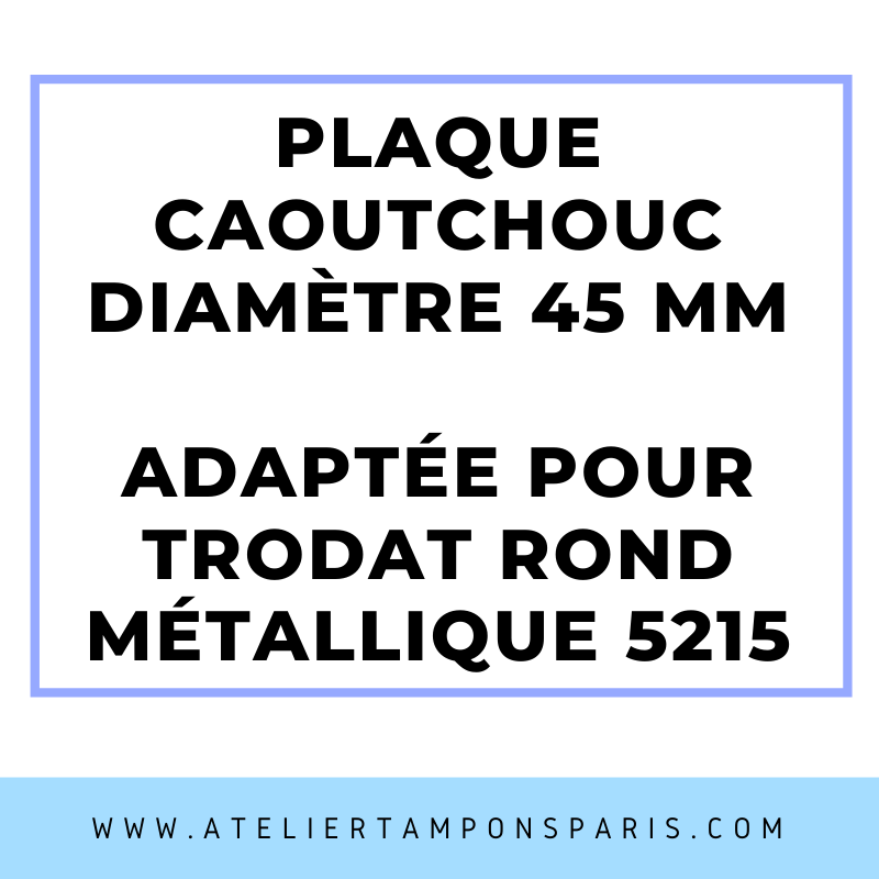 SEMELLE CAOUTCHOUC POUR TAMPON ENCREUR TRODAT MÉTALLIQUE 5215