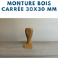 MONTURE BOIS POUR TAMPONS ENCREURS 3 X 3 CM OU 30 X 30 MM