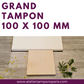 grand tampon 100 x 100 mm