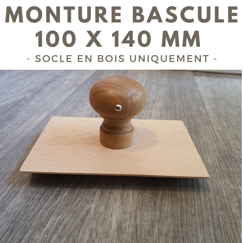 MONTURE BOIS POUR TAMPON BASCULE 100 X 140 MM