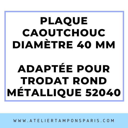 SEMELLE CAOUTCHOUC POUR TAMPON ENCREUR TRODAT MÉTALLIQUE 52040