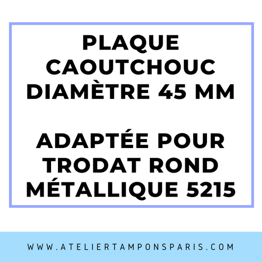 SEMELLE CAOUTCHOUC POUR TAMPON ENCREUR TRODAT MÉTALLIQUE 5215